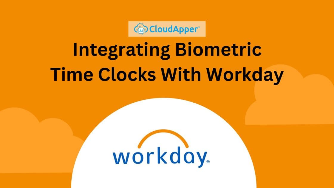 Intégration sécurisée de pointeuses biométriques avec Workday : Éliminez le vol de temps et renforcez la conformité paie
